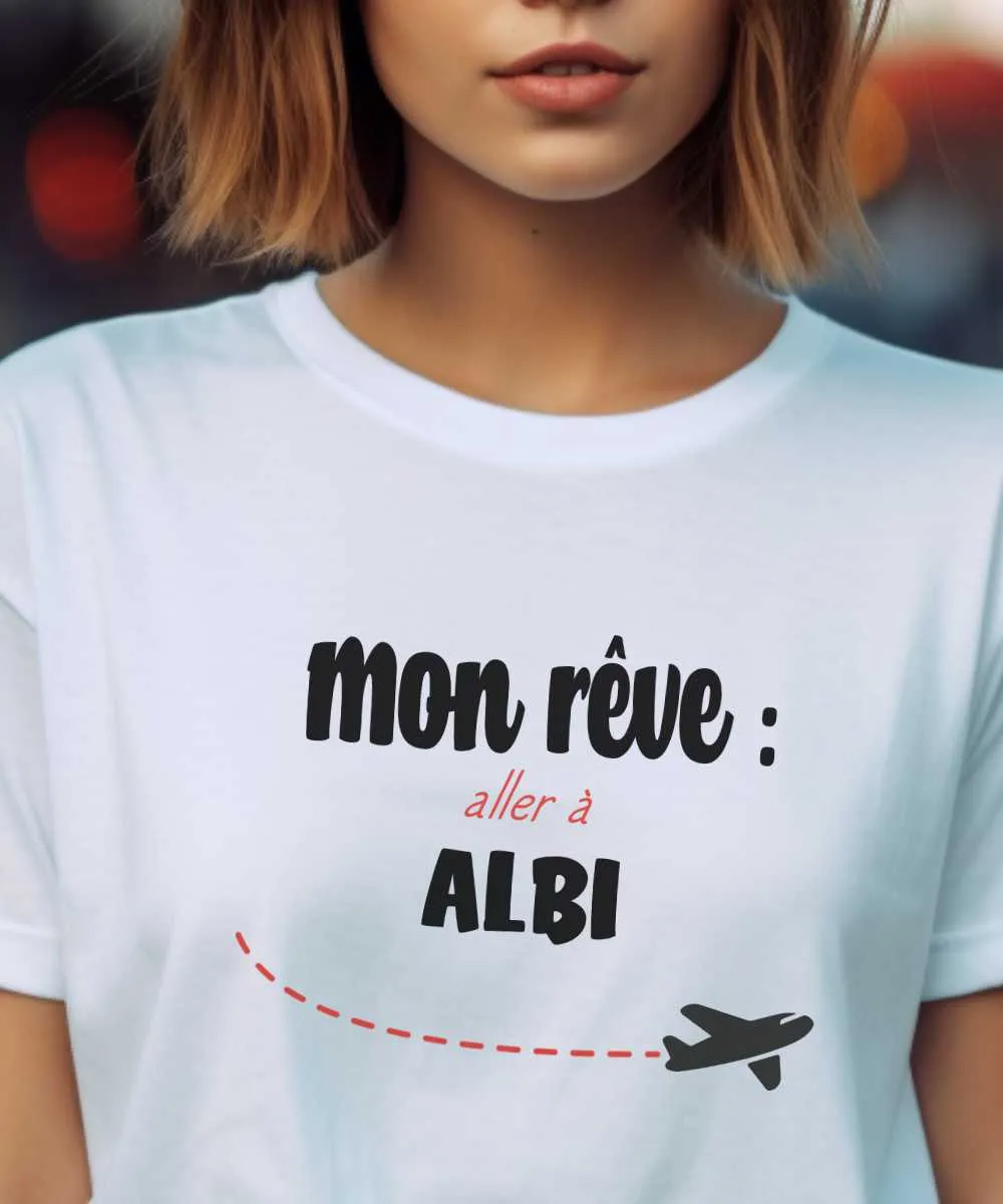 T-Shirt Mon rêve aller à Albi