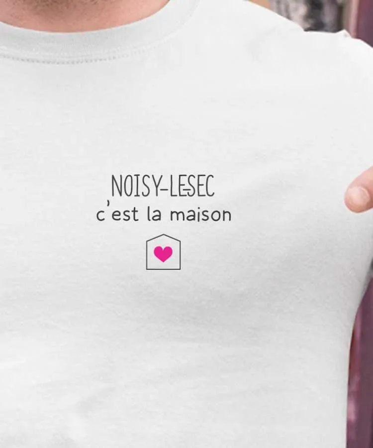 T-Shirt Noisy-le-Sec C'est la maison