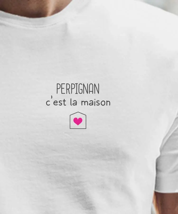 T-Shirt Perpignan C'est la maison