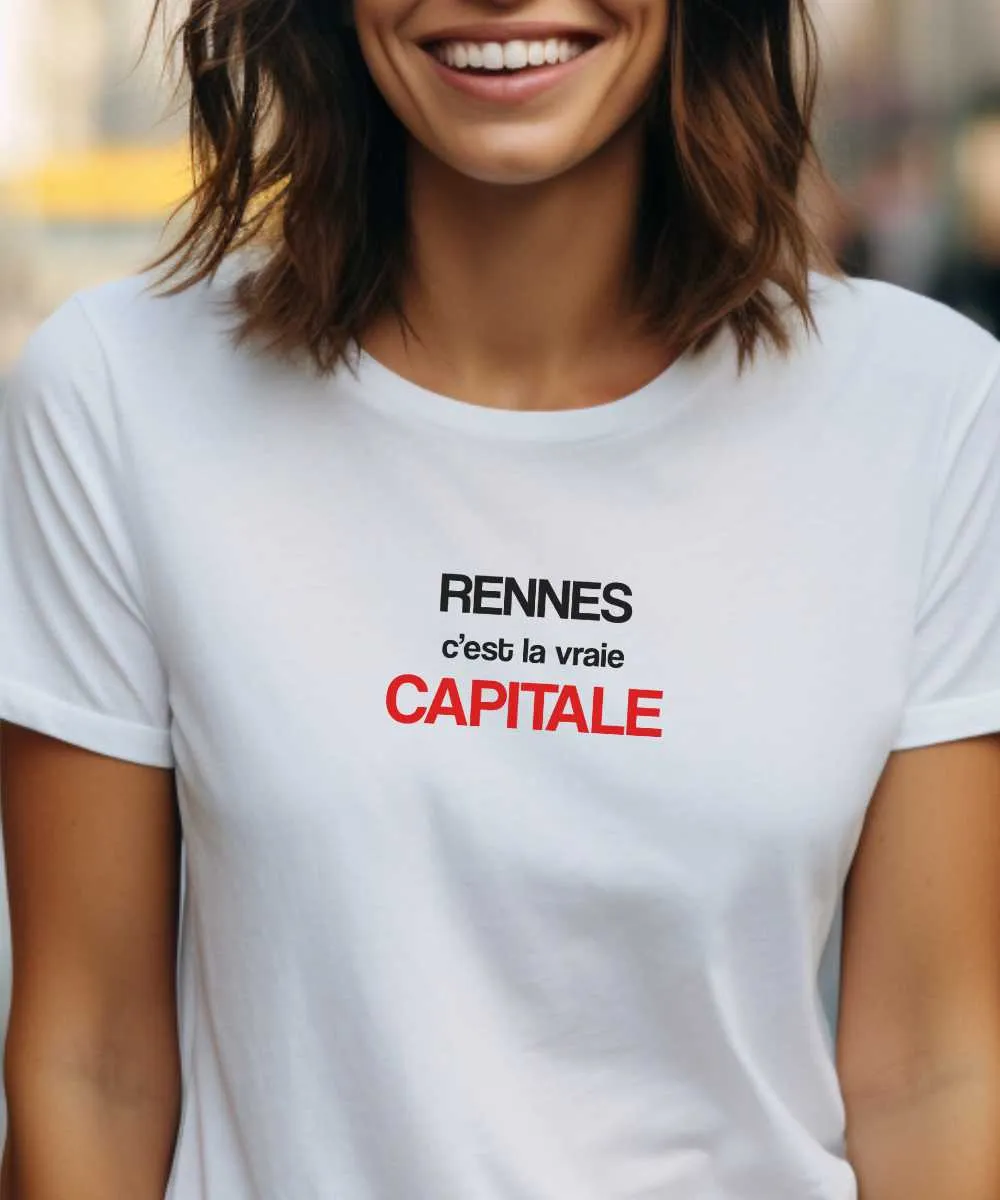 T-Shirt Rennes c'est la vraie capitale